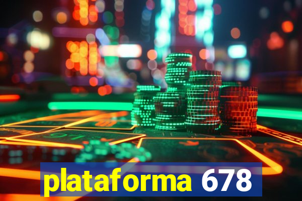 plataforma 678